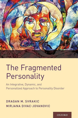 The fragmented personality an - personality:,