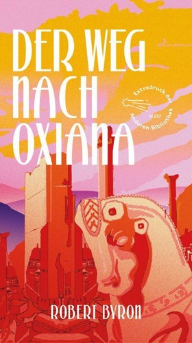 Der weg nach oxiana - weg,