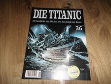 Zeitschrift Die Titanic    Nr 36  -Die Geschichte