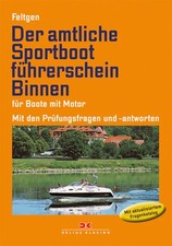 LEHRBUCH - DER AMTLICHE SBF SPORTBOOTFÜHRERSCHEIN BINNEN BOOTE mit MOTOR PRÜFUNG