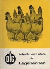 Busch: Legehennen. Aufzucht und Haltung.  Frankfurt/M., DLG, 1966.