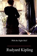 With the Night Mail By Rudyard