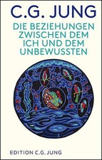 C. G. Jung Die Beziehungen