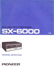 Bedienungsanleitung-Operating Instructions+Schema für Pioneer SX-6000 