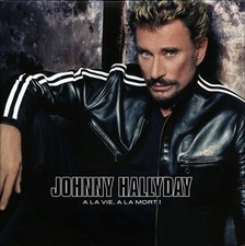 Johnny Hallyday A La Vie A La