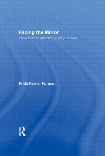 Facing the mirror older - the,