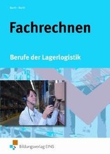 Fachrechnen. Berufe der Lagerlogistik. Lehr-/Fachbuch vo... | Buch | Zustand gut