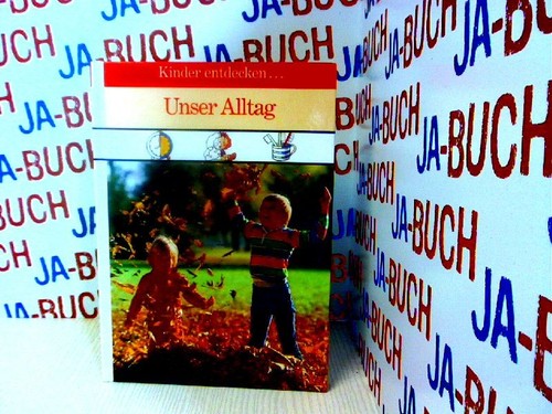 Unser alltag kinder - unser, (