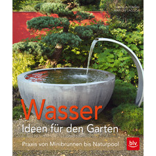 Wasser im Garten: Praxis von