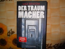Max Bentow, Der Traummacher