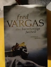 Das barmherzige Fallbeil von Fred Vargas (2017, Taschenbuch)