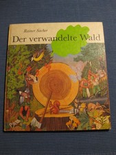 Der verwandelte Wald , Rainer