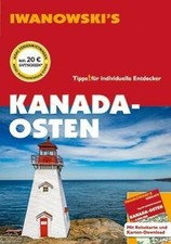 Kanada Osten Toronto Ontaria Neufundland Quebec Iwanowski Reiseführer