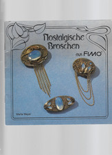 Nostalgische Broschen aus FIMO - Marlis Meyer, Hobby Faber, Anleitung und Tipps