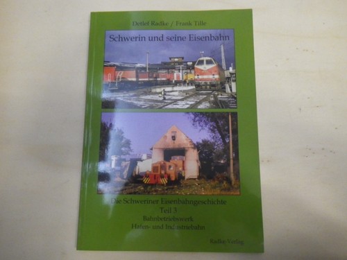 Schwerin und seine eisenbahn - und,