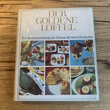 Der goldene Löffel ? Eine Rezeptsammlung für Frauen, die mit Liebe kochen