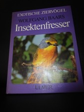 Exotische Ziervögel Insektenfresser Wolfgang Baars