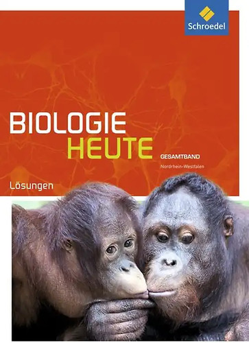 Biologie heute sii - sii, ausgabe