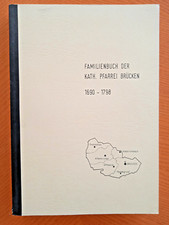 Genealogie Register Familienbuch der kath. Pfarrei Brücken 1690 - 1798