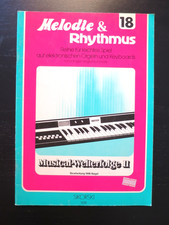MUSICAL-WELTERFOLGE II  (MELODIE & RHYTHMUS 1) - Notenheft f. elektron. Keyboard