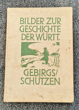 Regimentsgeschichte "Bilder zur Geschichte der Württ. Gebirgsschützen"
