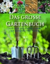 Das grosse Gartenbuch: Praktische Tipps und Anleitungen ... | Buch | Zustand gut