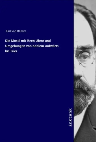 Die mosel mit - mit, ihren