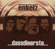 Dassdieerste von enkelz - ...dassdieerste...,