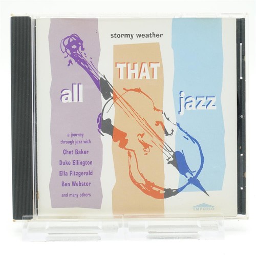 Stormy weather all that jazz - stormy,