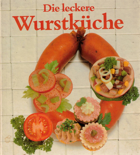 Die leckere wurstküche - leckere, von