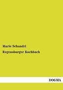 Regensburger kochbuch buch - regensburger, |