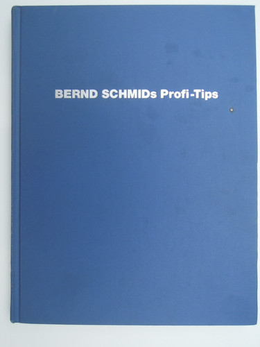 Bernd schmids profi tips - profi-,
