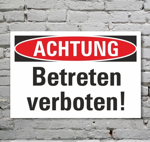 Schild achtung betreten - schild,