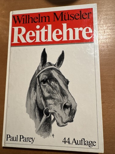 Wilhelm müseler reitlehre - -,
