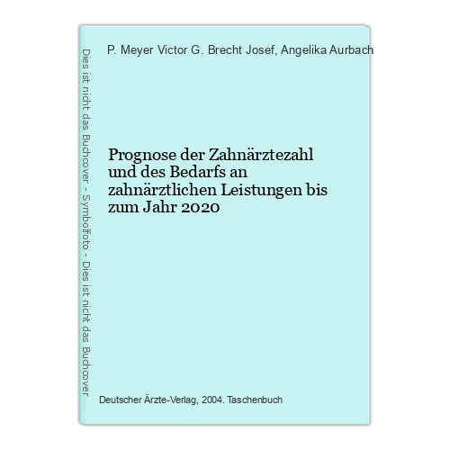 Prognose der zahnärztezahl - der,