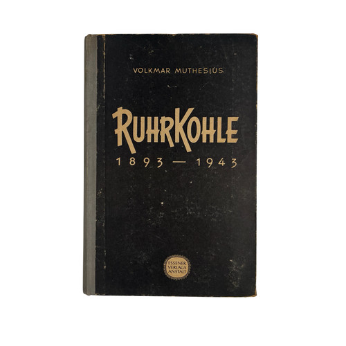 Ruhr kohle 1893 1943 - ruhr,