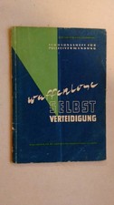 " Waffenlose Selbstverteidigung "Schulungsheft f.Polizeiverwendung,VP,NVA,MdI