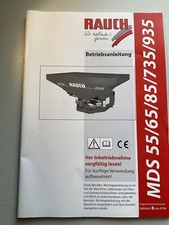 Rauch Düngerstreuer MDS 55 65 85 735 935, Betriebsanleitung, Original