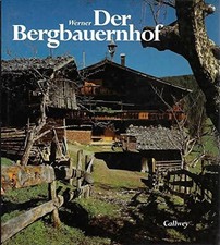 Der Bergbauernhof: Bauten