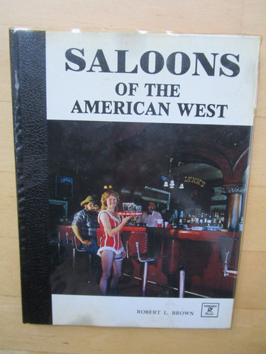 Saloons the american west - saloons,