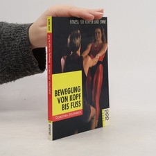 Bewegung von Kopf bis Fuss