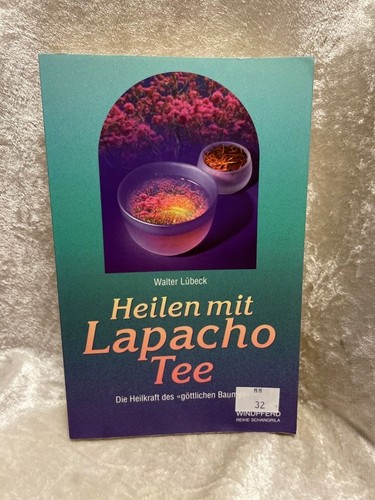 Heilen mit lapacho tee die - heilen,