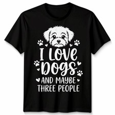 I Love Like My Dogs And Maybe