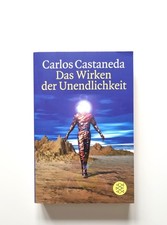 Das Wirken der Unendlichkeit von Carlos Castaneda (2015, Zustand sehr gut)