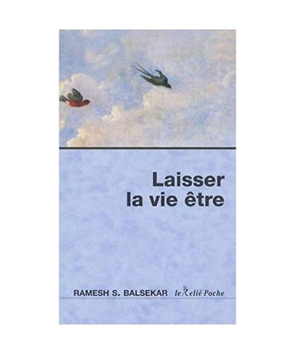 Laisser vie être - la,