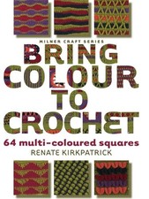 Bring Colour to Crochet: 64