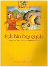 Noten Liederheft Ich bin bei euch Kinder-Mini-Musical Gertrud Dirk Schmalenbach