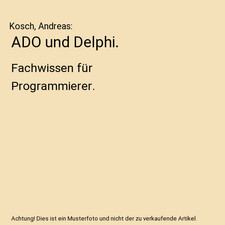 Ado und delphi - und, fachwissen