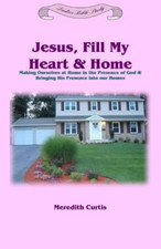 Jesus, Fill My Heart & Home