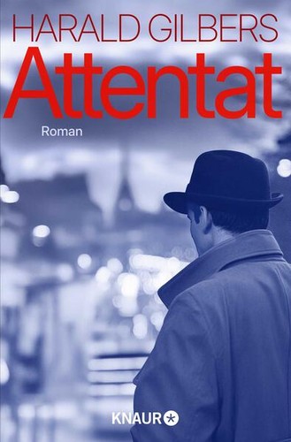 Attentat harald gilbers - |,